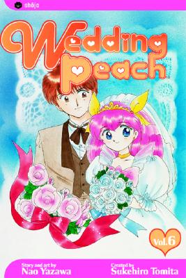 Wedding Peach, Vol. 6 - Tomita, Sukehiro (Creator)