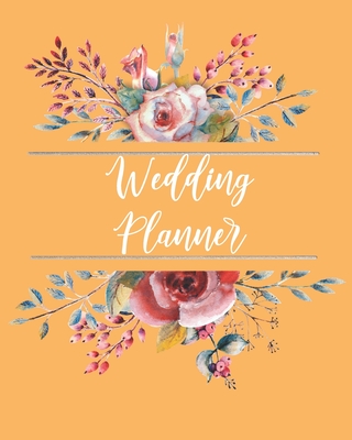 Wedding Planner: Checklists, Worksheets, and Essential Tools to Plan the Perfect Dream Wedding - Journals, Pen It Down