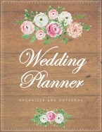 Wedding Planner: My Wedding Organizer Budget Savvy Marriage Event Journal Checklist Calendar Notebook