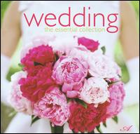 Wedding: The Essential Collection - The Avalon Consort