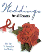 Weddings for All Seasons - Krause Publications, and Tincher-Durik, Amy