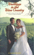 Weddings in the Wine Country - Doumitt, Debbie