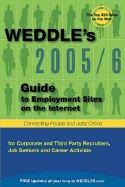 Weddle's Guide to Employment Sites on the Internet: For Corporate and Third Party Recruiters, Job Seekers and Career Activists