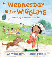 Wednesday Is for Wiggling: A fun days-of-the-week picture book for children with separated parents.