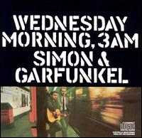 Wednesday Morning, 3 AM - Simon & Garfunkel