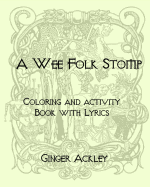 Wee Folk Stomp: Coloring and Activity Book with Lyrics