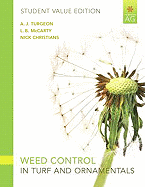 Weed Control in Turf Grass and Ornamentals, Student Value Edition