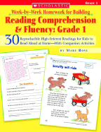 Week-By-Week Homework for Building Reading Comprehension & Fluency: Grade 1: 30 Reproducible High-Interest Readings for Kids to Read Aloud at Home--With Companion Activities