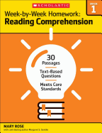 Week-By-Week Homework: Reading Comprehension Grade 1: 30 Passages - Text-Based Questions - Meets Core Standards