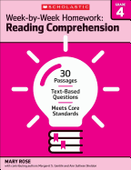 Week-By-Week Homework: Reading Comprehension Grade 4: 30 Passages - Text-Based Questions - Meets Core Standards