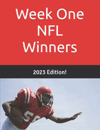 Week One NFL Winners: 2023 Edition! Sports Betting Secrets and Football Handicapping Tips from a Sports Betting Pro