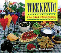 Weekend!: A Menu Cookbook for Relaxed Entertaining