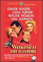 Weekend at the Waldorf