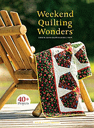 Weekend Quilting Wonders - Stauffer, Jeanne (Editor), and Hatch, Sandra L (Editor)