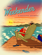 Weekender: A Cottage Journal