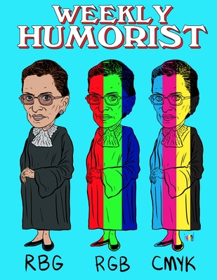 Weekly Humorist Issue 36 - Dundics, Marty, and Lively, Kit, and Contributors, Weekly Humorist