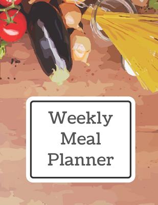 Weekly Meal Planner: Track and Plan Your Meal Weekly with Grocery List 100 Pages Food Planner 8.5 x 11 Inch Notebook (Volume 9) - Planner, Nnj