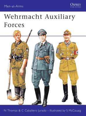 Wehrmacht Auxiliary Forces - Thomas, Nigel