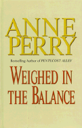 Weighed in the Balance - Perry, Anne