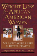 Weight Loss for African-American Women: An Eight-Week Guide to Better Health