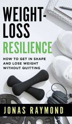 Weight-Loss Resilience - Raymond, Jonas