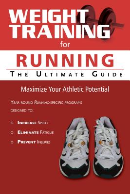 Weight Training for Running: The Ultimate Guide - Price, Robert G
