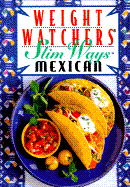 Weight Watchers Slim Ways: Mexican - Weight Watchers