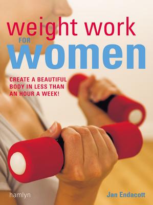 Weight Work for Women - Endacott, Jan