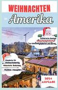 Weihnachten in Amerika 2024: Entdecken Sie den Christkindlmarket Chicago, den Union Square Holiday Market und den Denver Christkindlmarket