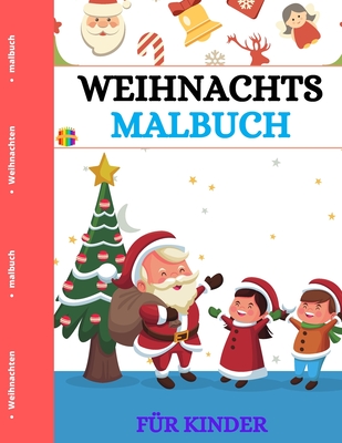 Weihnachtliches Malbuch f?r Kinder - Luke, Jeff Willis