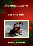 Weihnachtsgeschichten ... Und Noch Mehr