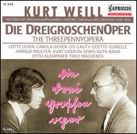 Weill: Die Dreigroschenoper - Historic Original Recordings - Arthur Schroder (vocals); Carola Neher (vocals); Dreigroschenband; Erika Helmke (vocals); Gerda Madsen (vocals);...