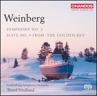 Weinberg: Symphony No. 3; Suite No. 4 from 'The Golden Key' - Gothenburg Symphony Orchestra; Thord Svedlund (conductor)