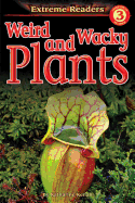 Weird and Wacky Plants