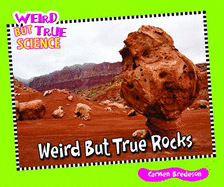 Weird But True Rocks