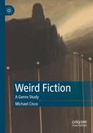 Weird Fiction: A Genre Study