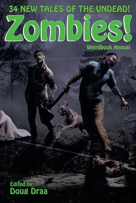 Weirdbook Annual: Zombies - Draa, Doug (Editor), and Snyder, Lucy a, and Cole, Adrian