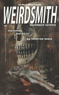 Weirdsmith Magazine: Number Seven