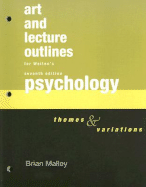 Weiten's Psychology Art and Lecture Outlines: Themes and Variations