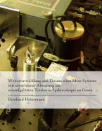 Weiterentwicklung und Einsatz eines Mess-Systems mit asynchroner Abtastung zur zeitaufgelsten Terahertz-Spektroskopie an Gasen