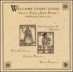 Welcome Every Guest: Songs from John Blow's Amphion Anglicus