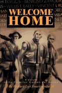 Welcome Home: A Salute to the Forgotten Vietnam War Heroes