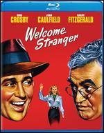 Welcome Stranger [Blu-ray]