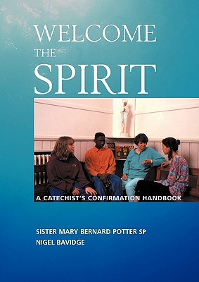 Welcome the Spirit - Potter, Mary Bernard, and Bavidge, Nigel