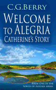 Welcome to Alegria: Catherine's Story