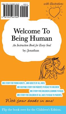 Welcome To Being Human (All-In-One Edition): An Instruction Book for Every Soul - Jonathan