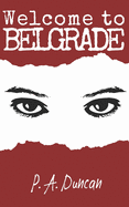 Welcome to Belgrade: Self-Inflicted Wounds Book One