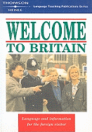 Welcome to Britain: Language and Information for the Foreign Visitor