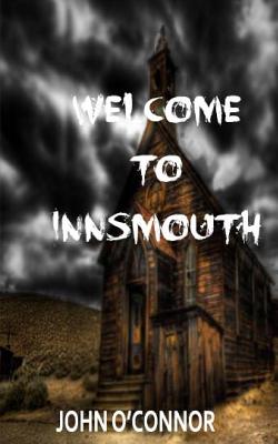Welcome to Innsmouth - O'Connor, John, Mr.