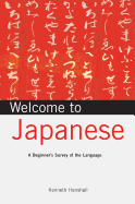 Welcome to Japanese: A Beginner's Survey of the Language